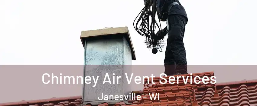  Chimney Air Vent Services Janesville - WI
