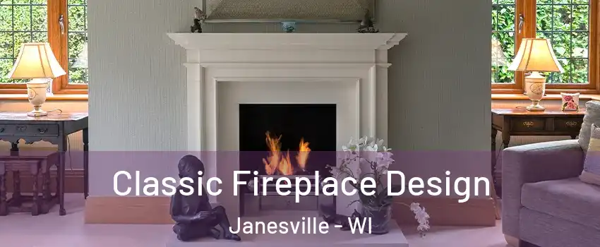  Classic Fireplace Design Janesville - WI