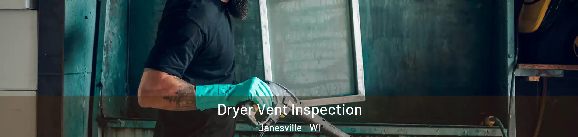  Dryer Vent Inspection Janesville - WI