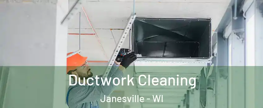  Ductwork Cleaning Janesville - WI