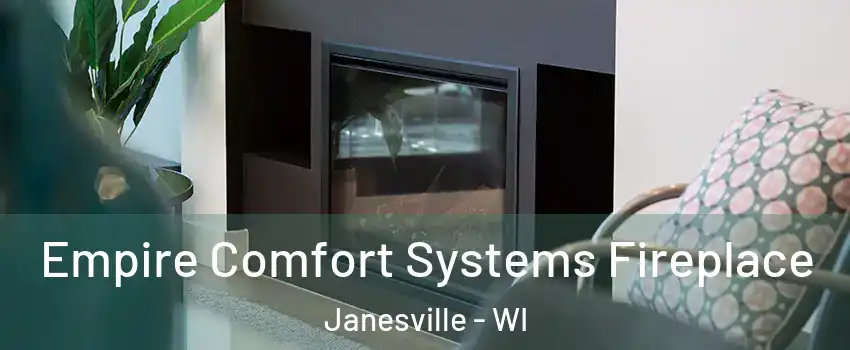  Empire Comfort Systems Fireplace Janesville - WI