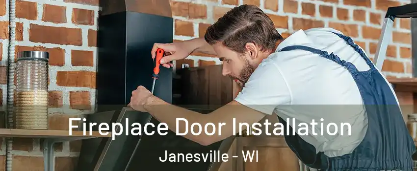  Fireplace Door Installation Janesville - WI