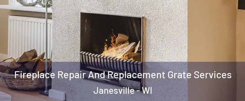  Fireplace Repair And Replacement Grate Services Janesville - WI
