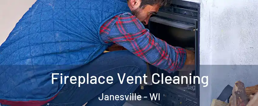  Fireplace Vent Cleaning Janesville - WI