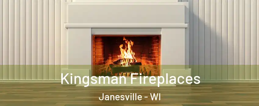  Kingsman Fireplaces Janesville - WI