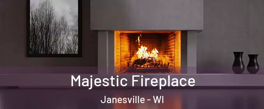  Majestic Fireplace Janesville - WI