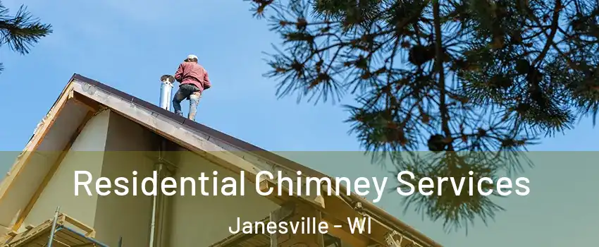  Residential Chimney Services Janesville - WI