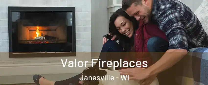  Valor Fireplaces Janesville - WI