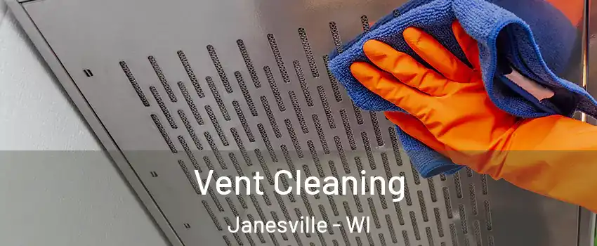  Vent Cleaning Janesville - WI