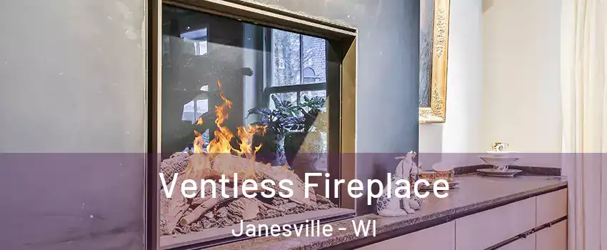  Ventless Fireplace Janesville - WI